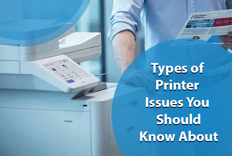 Types of Printer Issues You Should Know