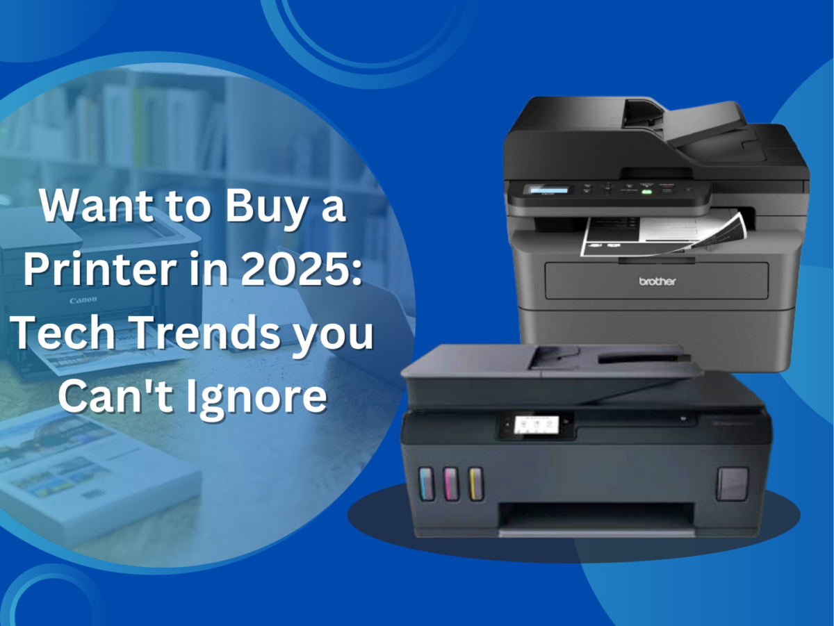 Choosing a Printer in 2025: Tech Trends You Can’t Ignore