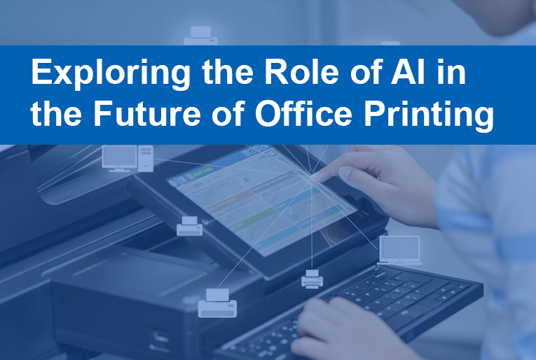 Exploring the Role of AI in the Future of Office Printing