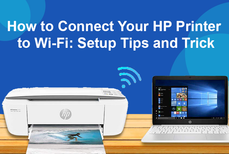 HP printer setup: Connect printer to Wi-Fi with laptop on a wooden table