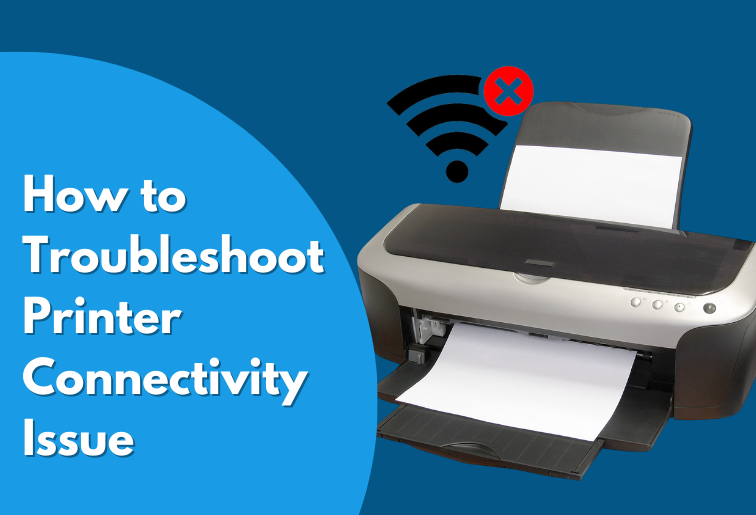 The picture shows a laptop with a wifi signal logo showing error. The title of the picture displays- How to Troubleshoot Printer Connectivity Issue.