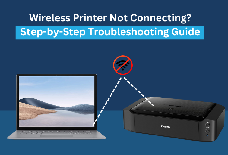 The image shows 2 printers a black printer and laptop open and a STOP logo between the 2 objects. The image is titled as- Wireless Printer Not Connecting? Step-By-Step Troubleshooting Guide