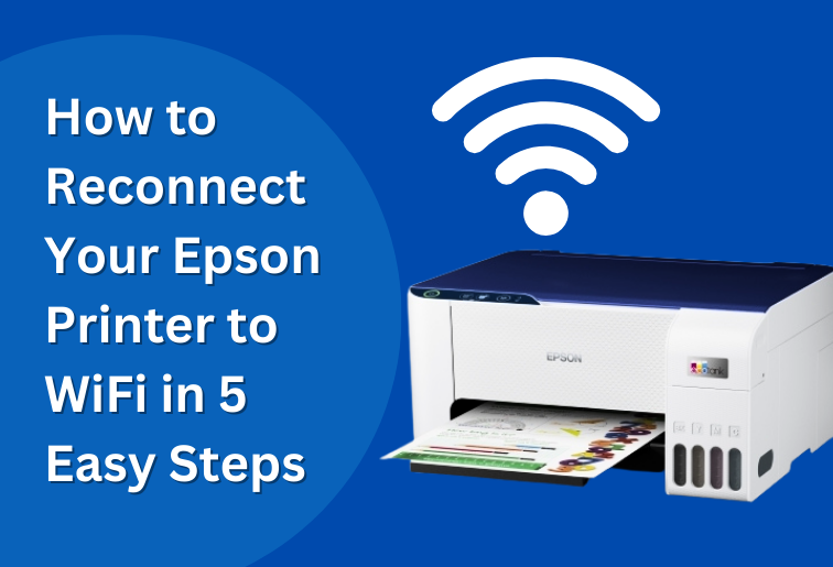 Illustration showing the 5 easy steps to reconnect an Epson printer to WiFi, including checking printer settings, selecting WiFi network, entering password, and confirming connection