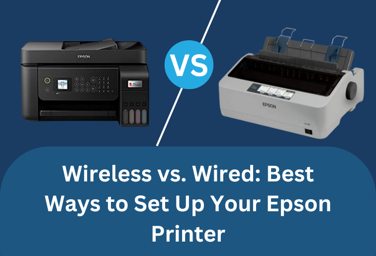 The image shows 2 printers seperated by a Versus logo. Both the printers are of Epson brand one is black and one is white. The image is titled as- Wireless Vs Wired: Best Ways to Setup Your Epson Printer