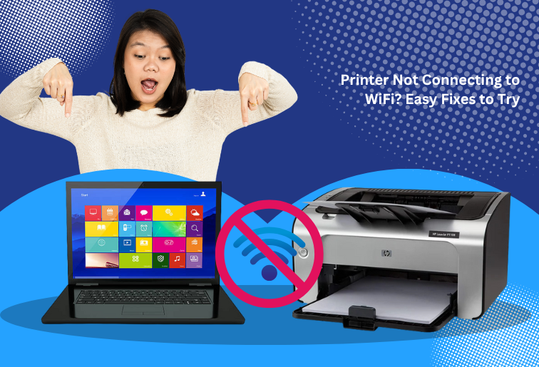 The image shows a women pointing 2 fingers on an open laptop which has an open screen displaying windows scree. The image shows a wifi logo which is overlapped by stop signal. The image shows a white printer of HP brand. The image shows a title- Printer Not Connecting to Wifi? Easy Fixes to Try