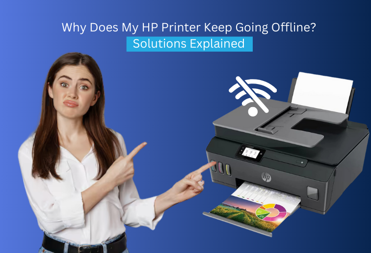 Why Does My HP Printer Keep Going Offline? Solutions Explained