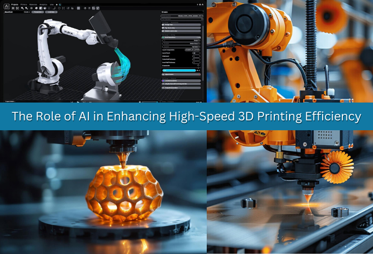 The Role of AI in Enhancing High-Speed 3D Printing Efficiency