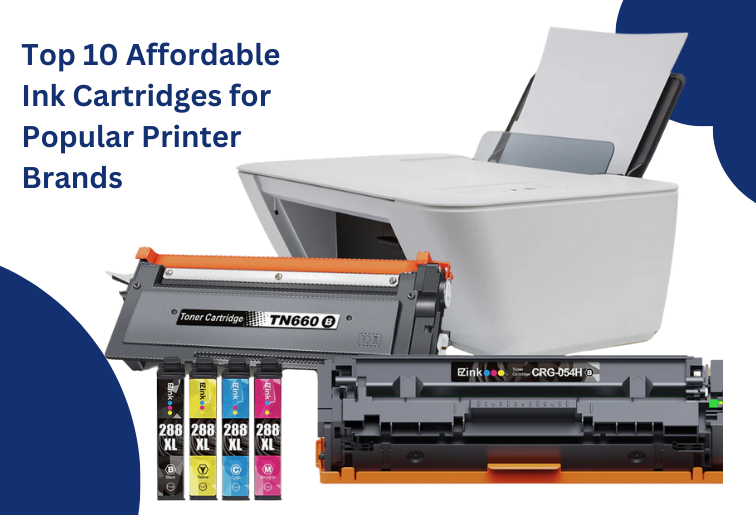 Top 10 Affordable Ink Cartridges for Popular Printer Brands