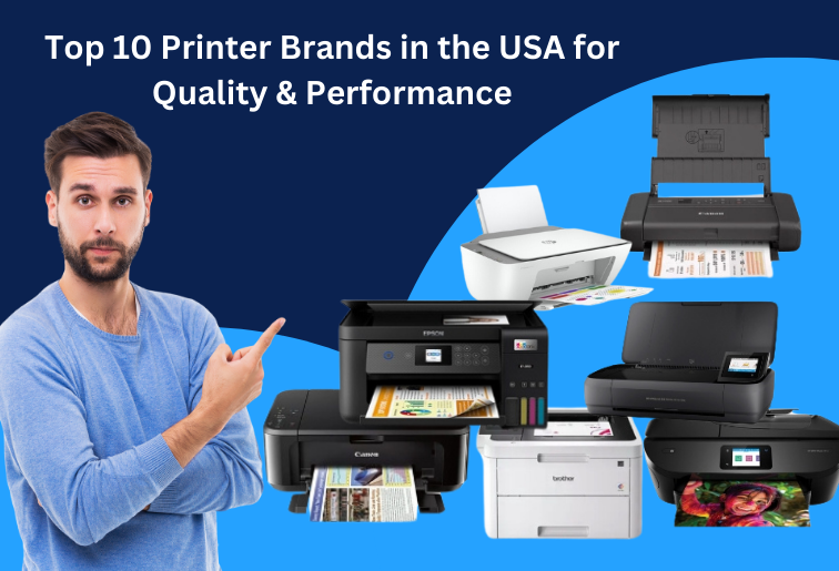 Top 10 Printer Brands in the USA for Quality & Performance